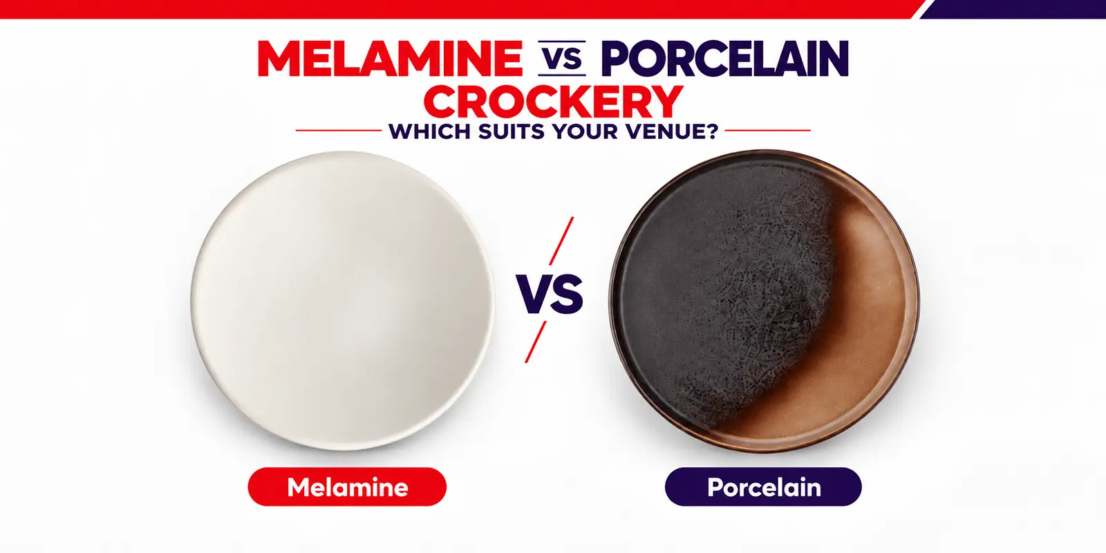 Melamine vs Porcelain Crockery: Which Suits Your Venue?